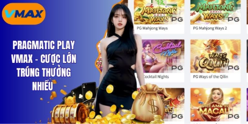 Pragmatic Play Vmax - Cược Lớn Trúng Thư...
