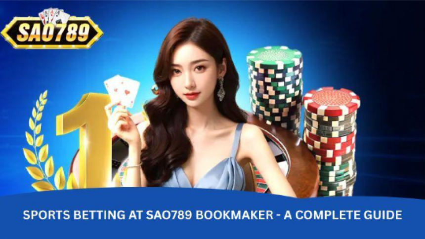 Discover Sao789 Bookmaker - Trusted Onli...